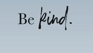 Be kind...